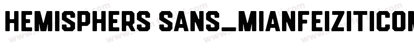 Hemisphers Sans_mianfeiziticom字体转换